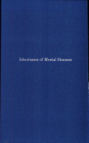 The inheritance of mental diseases /