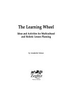 The learning wheel : ideas and activities for multicultural and holistic lesson planning /