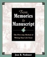 From memories to manuscript : the five step method of writing your life story /
