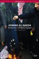 Joining Al-Qaeda : Jihadist recruitment in Europe /