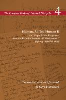 Human, all too human II and unpublished fragments from the period of Human, all too human II (spring 1878-fall 1879) /