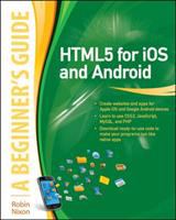 HTML5 for IOS and Android : a beginner's guide /
