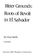 Bitter grounds : roots of revolt in El Salvador /