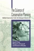 The science of conservation planning : habitat conservation under the Endangered Species Act