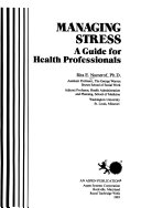 Managing stress : a guide for health professionals /