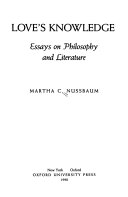 Love's knowledge : essays on philosophy and literature /