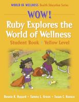Wow! Ruby explores the world of wellness.