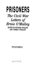 Prisoners : the Civil War letters of Ernie O'Malley /