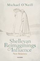 Shelleyan reimaginings and influence : new relations /