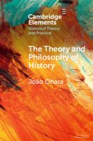 The theory and philosophy of history : global variations /