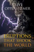 Eruptions that shook the world /