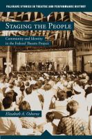 Staging the people : community and identity in the Federal Theatre Project /