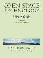 Open space technology : a user's guide /