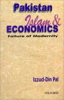 Pakistan, Islam, and economics : failure of modernity /