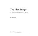 The ideal image : the Gupta sculptural tradition and its influence /