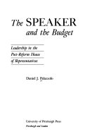 The Speaker and the budget : leadership in the post-reform House of Representatives /