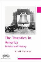 The twenties in America : politics and history /