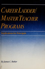 Career ladder/master teacher programs : implications for principals /