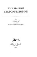The Spanish seaborne empire,