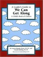 A leader's guide to We can get along : a child's book of choices /