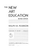 The new art education; foreword by Eduard C. Lindeman.