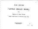 Little organ book : for beginners in organ playing : includes graded exercises on well-known hymn tunes /