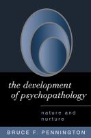 The development of psychopathology : nature and nurture /