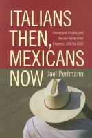 Italians then, Mexicans now : immigrant origins and second-generation progress, 1890 to 2000 /