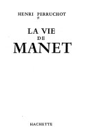 La vie de Manet.