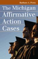 The Michigan affirmative action cases /