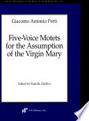 Five-voice motets for the Assumption of the Virgin Mary /