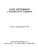 Jane Peterson; a retrospective exhibition, October 7 through October 24, 1970.