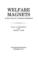 Welfare magnets : a new case for a national standard /