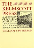 The Kelmscott Press : a history of William Morris's typographical adventure /