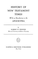 History of New Testament times, with an introduction to the Apocryopha.