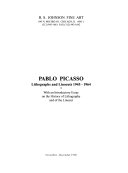 Pablo Picasso : lithographs and linocuts, 1945-1964 : with an introductory essay on the history of lithography and of the linocut.