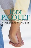 Nineteen minutes : a novel /