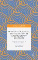Migrants' political participation in exclusionary contexts : from subcultures to radicalization /