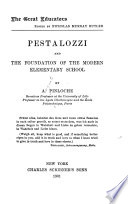 Pestalozzi and the foundation of the modern elementary school,