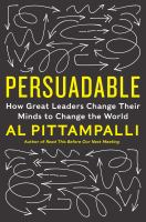 Persuadable : how great leaders change their minds to change the world /