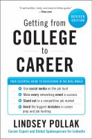 Getting from college to career : your essential guide to succeeding in the real world /