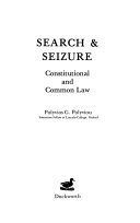 Search & seizure : constitutional and common law /