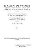 Italian drawings in the Department of Prints and Drawings in the British Museum : artists working in Parma in the sixteenth century ... /