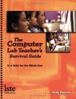 The computer lab teacher's survival guide : K-6 units for the whole year /