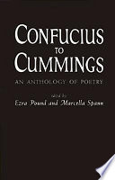 Confucius to Cummings, an anthology of poetry.