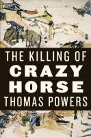 The killing of Crazy Horse /