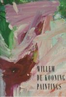 Willem de Kooning : paintings /