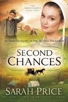 Second chances : an Amish retelling of Jane Austen's Persuasion /