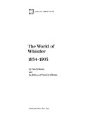 The world of Whistler, 1834-1903,