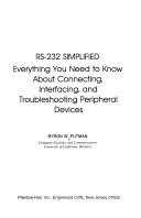 RS-232 simplified : everything you need to know about connecting, interfacing, and troubleshooting peripheral devices /